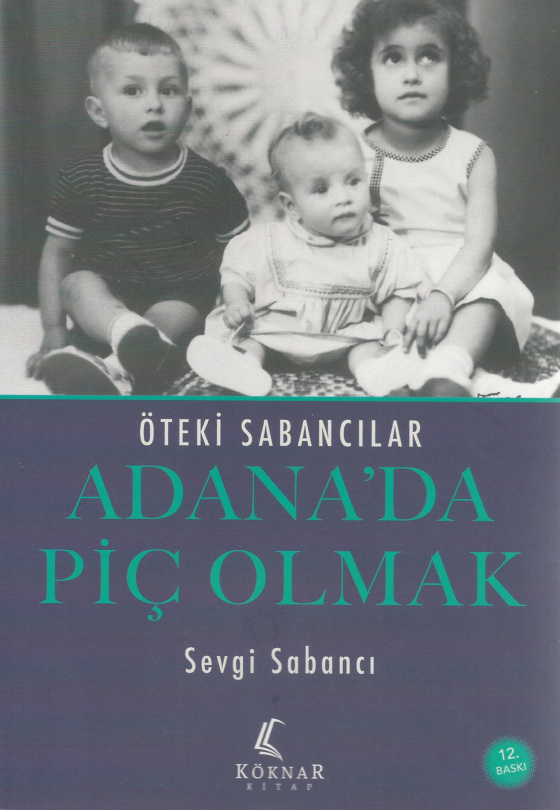Öteki Sabancılar: Adana’da Piç Olmak PDF İndir – Sevgi Sabancı
