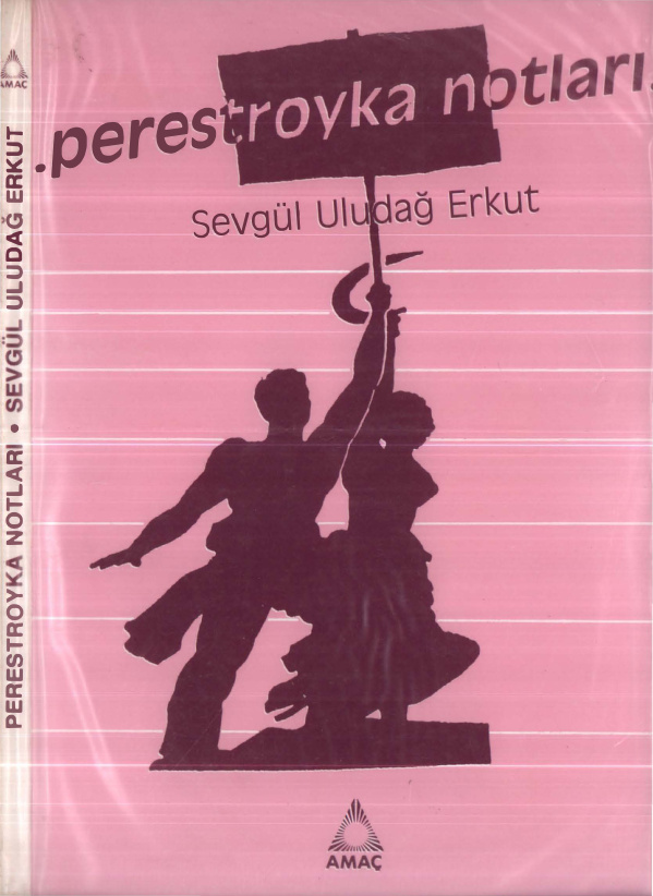Perestroyka Notları PDF İndir – Sevgül Uludağ Erkut