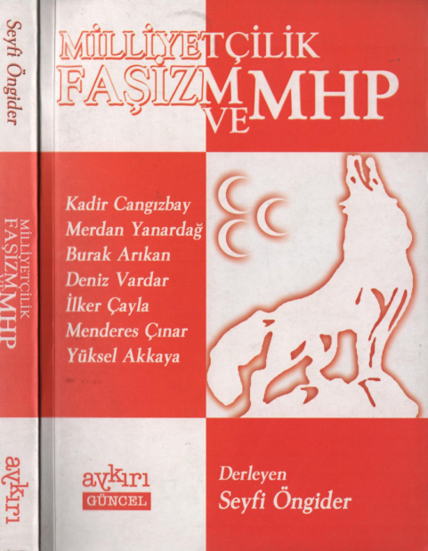 Milliyetçilik, Faşizm ve MHP PDF İndir – Seyfi Öngider