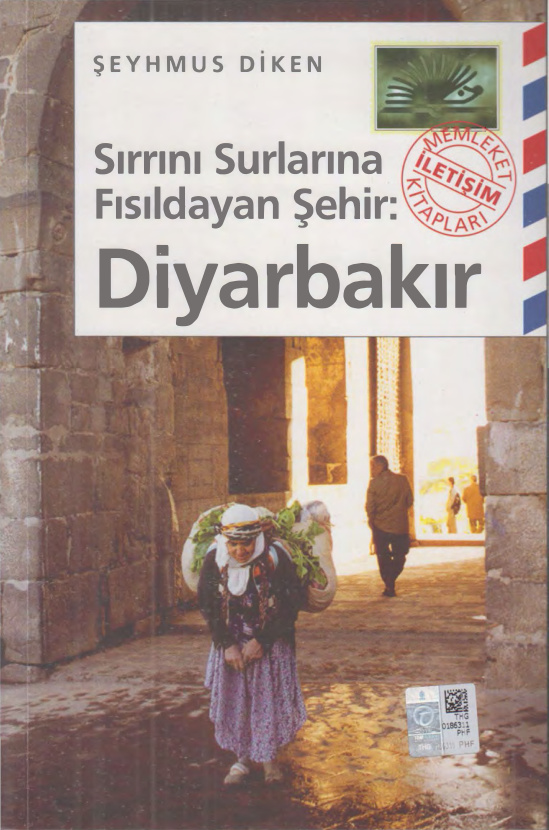 Sırrını Surlarına Fısıldayan Şehir Diyarbakır PDF İndir – Şeyhmus Diken