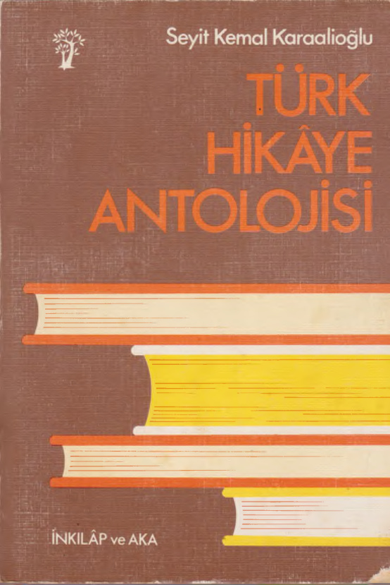 Türk Hikaye Antolojisi PDF İndir – Seyit Kemal Karaalioğlu