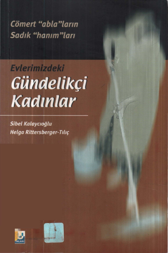 Evlerimizde Gündelikçi Kadınlar PDF İndir – Sibel Kalaycıoğlu, Helga Rittersberger-Tılıç