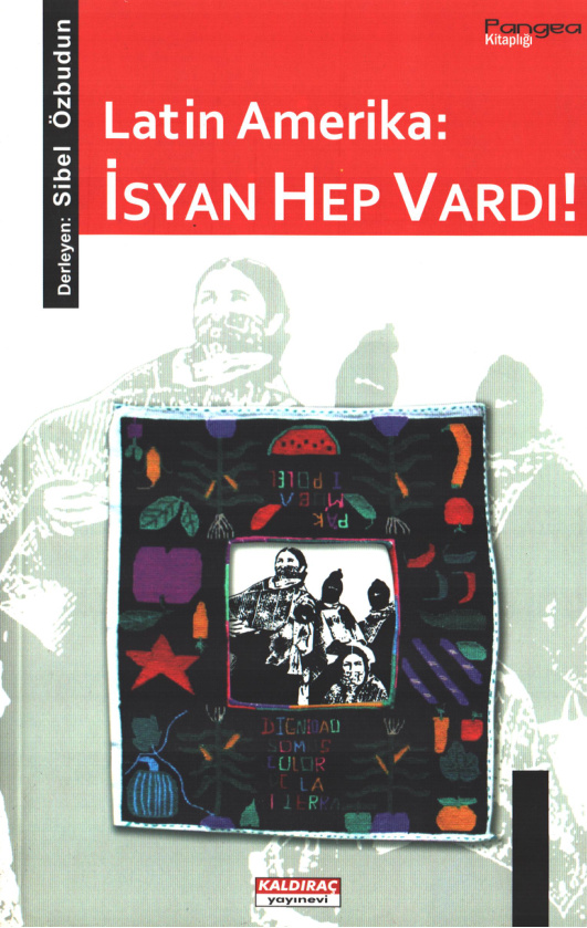 Latin Amerika: İsyan Hep Vardı PDF İndir – Sibel Özbudun