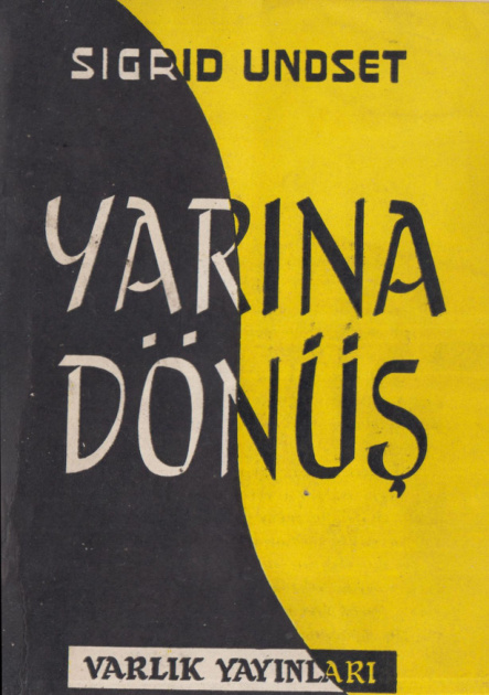 Sigrid Undset Yarına Dönüş Varlık Yayınları Kitap Kapağı
