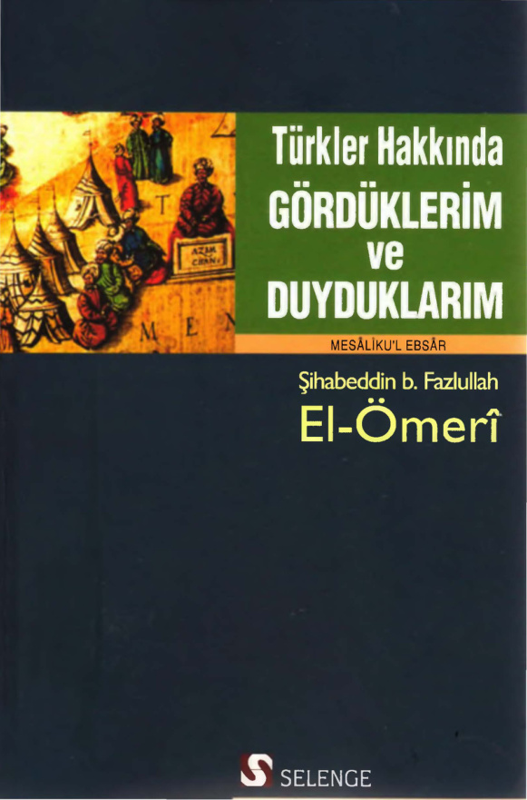 Şihabeddin B. Fazlullah Türkler Hakkında Gördüklerim Duyduklarım Selenge Yayınları Kitap Kapağı