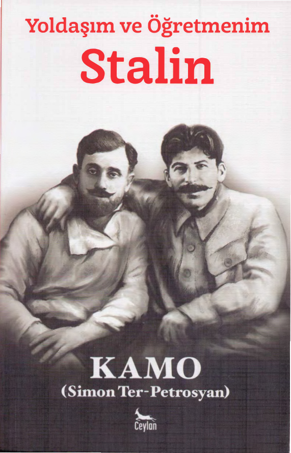 Kamo: Yoldaşım ve Öğretmenim Stalin PDF İndir – Simon Ter-Petrosyan (Kamo)