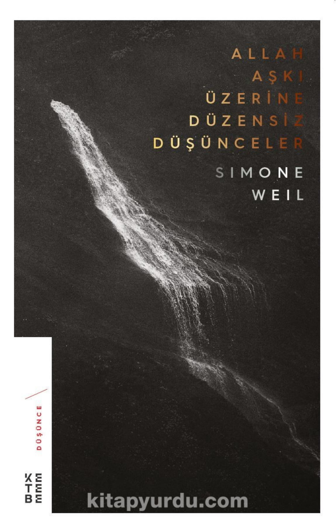 Allah Aşkı Üzerine Düzensiz Düşünceler PDF İndir – Simone Weil