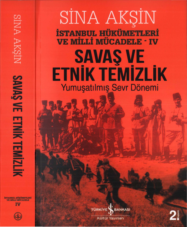 İstanbul Hükümetleri ve Milli Mücadele IV: Savaş ve Etnik Temizlik PDF İndir - Sina Akşin 4 İstanbul Hükümetleri ve Milli Mücadele IV: Savaş ve Etnik Temizlik PDF İndir – Sina Akşin