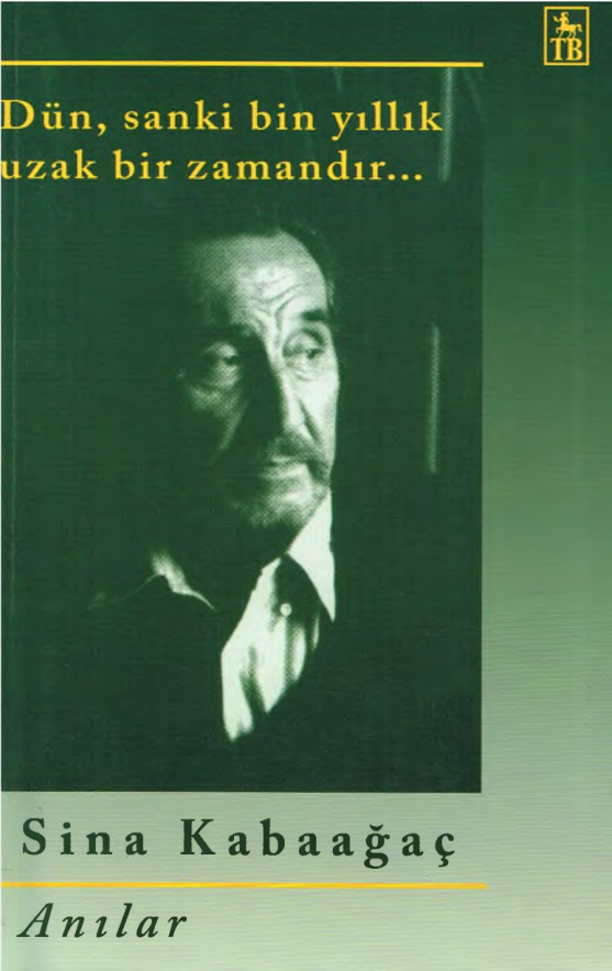 Dün Sanki Bin Yıllık Uzak Bir Zamandır PDF İndir – Sina Kabaağaç