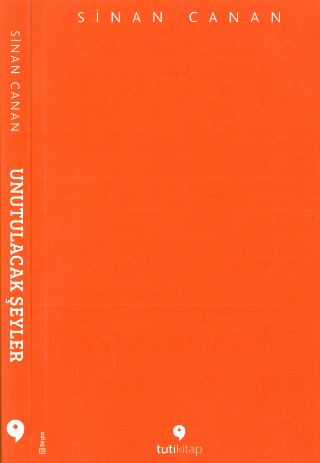 Unutulacak Şeyler PDF İndir – Sinan Canan