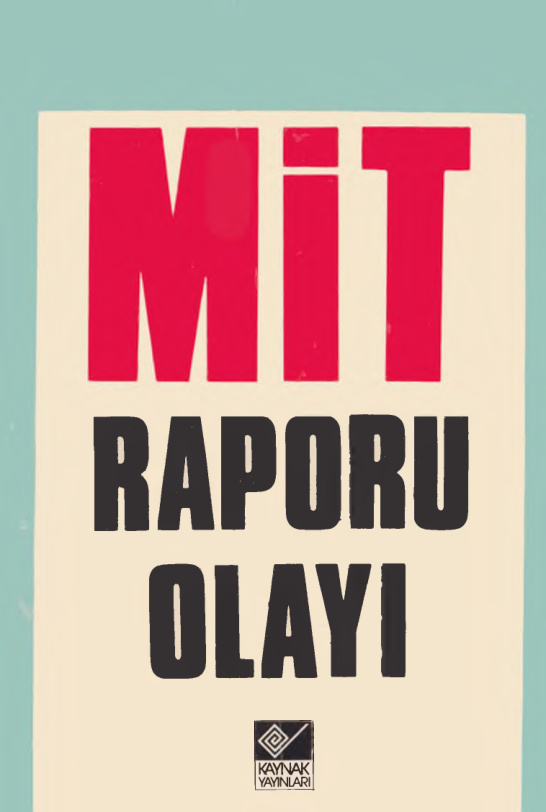 MİT Raporu Olayı PDF İndir – Sinan Doğan