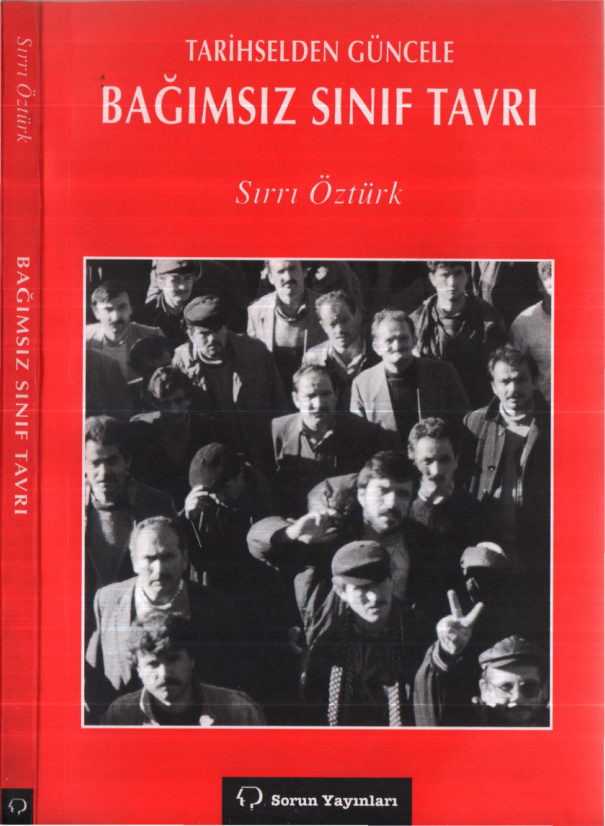 Tarihselden Güncele Bağımsız Sınıf Tavrı PDF İndir – Sırrı Öztürk