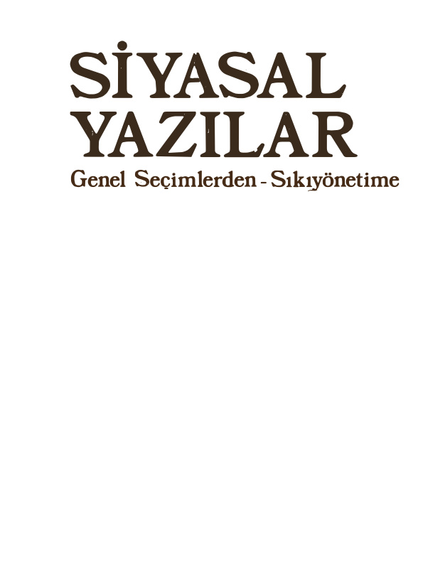 Siyasal Yazılar: Genel Seçimlerden-Sıkıyönetim PDF İndir – Kolektif