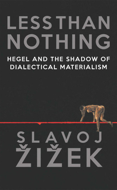 Less Than Nothing: Hegel and the Shadow of Dialectical Materialism PDF İndir – Slavoj Žižek