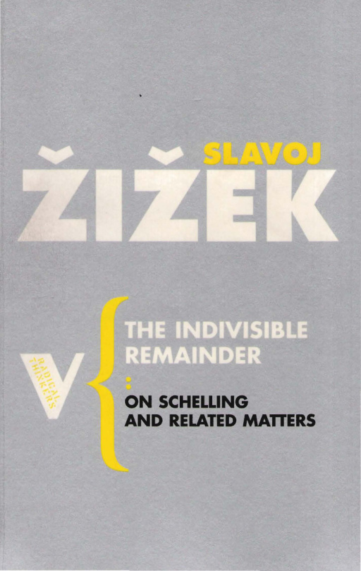 The Indivisible Remainder: On Schelling and Related Matters PDF İndir – Slavoj Žižek