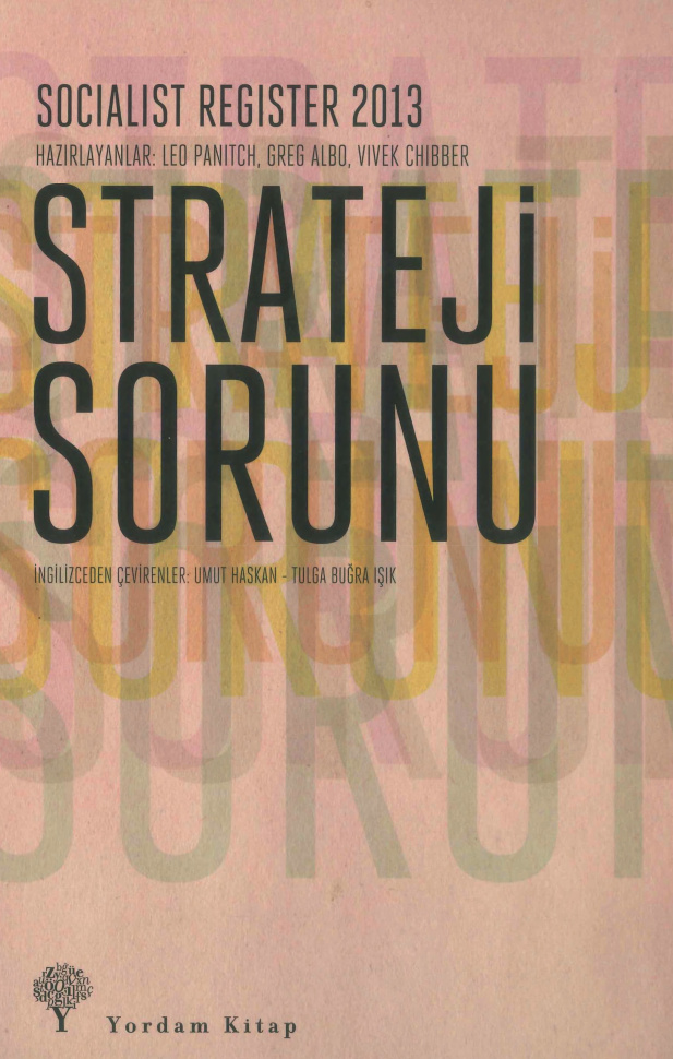 Socialist Register 2013: Strateji Sorunu PDF İndir – Kolektif (Ed. Leo Panitch, Colin Leys)