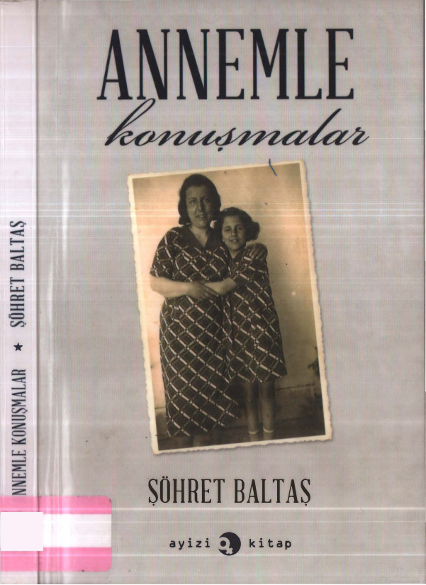 Annemle Konuşmalar PDF İndir – Şöhret Baltaş