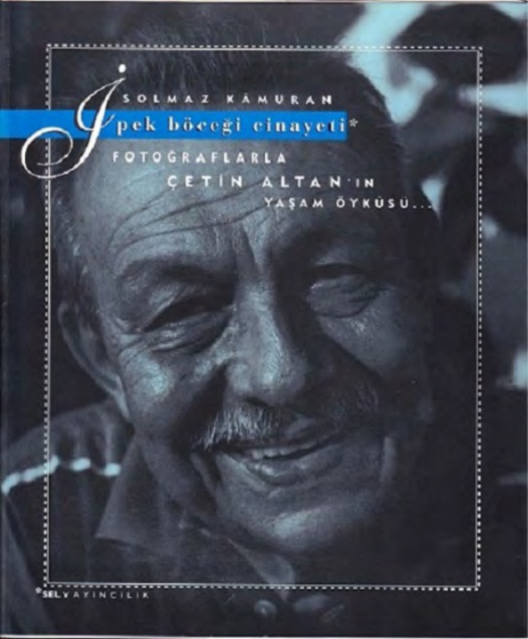 Çetin Altan: İpek Böceği Cinayeti PDF İndir – Solmaz Kamuran