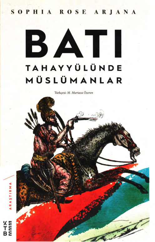 Batı Tahayyülünde Müslümanlar PDF İndir – Sophia Rose Arjana