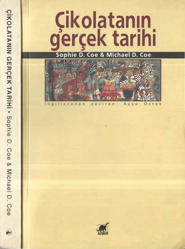 Çikolatanın Gerçek Tarihi PDF İndir – Sophie D. Coe, Michael D. Coe