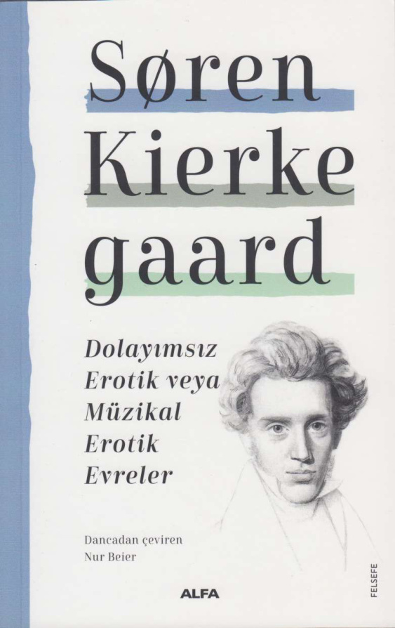 Dolayımsız Erotik veya Müzikal Erotik Evreler PDF İndir – Soren Kierkegaard