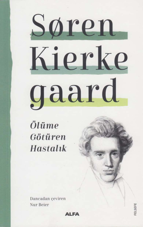Ölüme Götüren Hastalık PDF İndir – Soren Kierkegaard