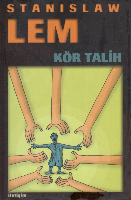 Kör Talih PDF İndir - Stanisław Lem 8 Kör Talih PDF İndir – Stanisław Lem