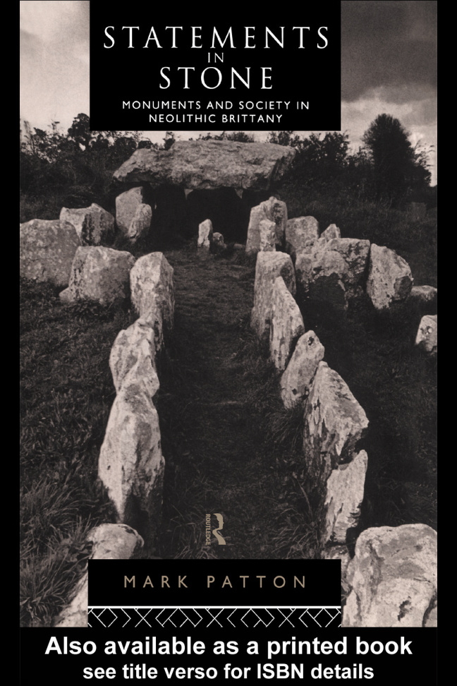 Statements in Stone: Monuments and Society in Neolithic Brittany PDF İndir – Mark Patton