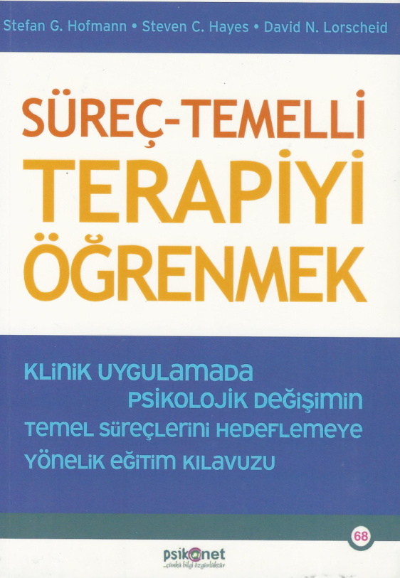 Süreç Temelli Terapiyi Öğrenmek PDF İndir – Stefan G. Hofmann vd.