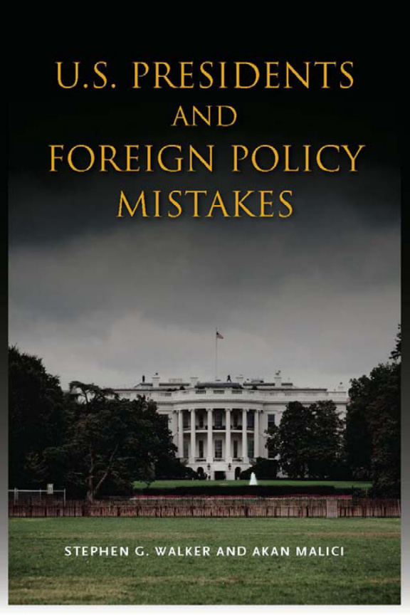 US Presidents and Foreign Policy Mistakes PDF İndir – Stephen Walker