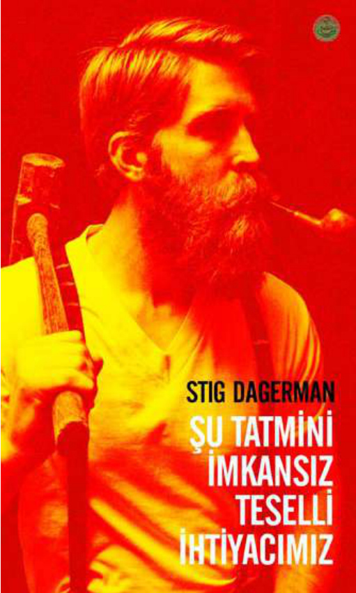 Şu Tatmini İmkânsız Teselli İhtiyacımız PDF İndir – Stig Dagerman