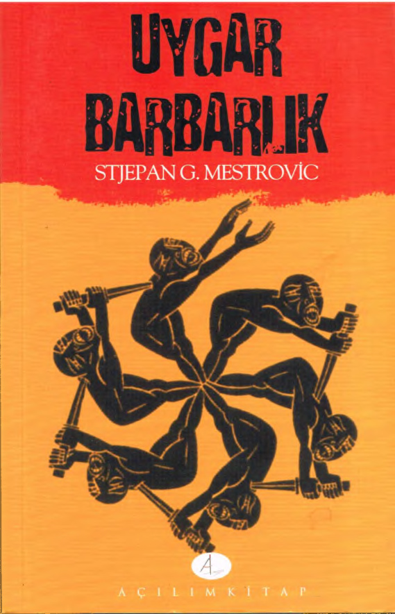 Uygar Barbarlık PDF İndir – Stjepan G. Mestrovic