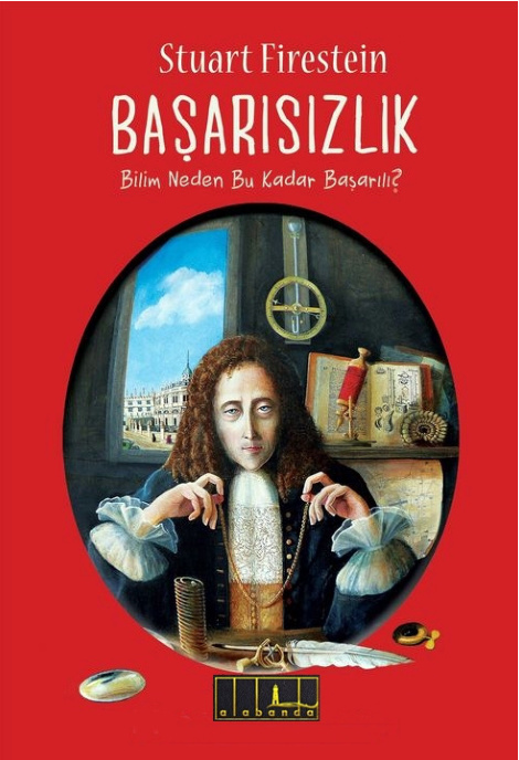 Başarısızlık: Bilim Neden Bu Kadar Başarılı PDF İndir – Stuart Firestein