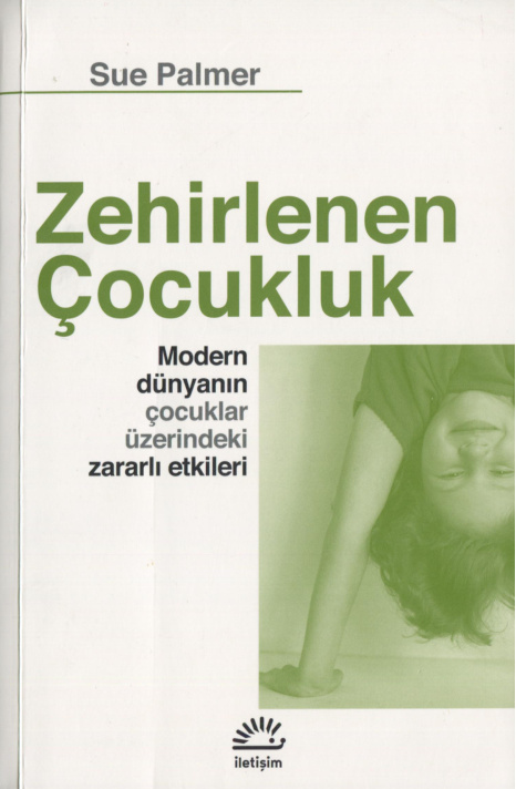 Zehirlenen Çocukluk PDF İndir – Sue Palmer