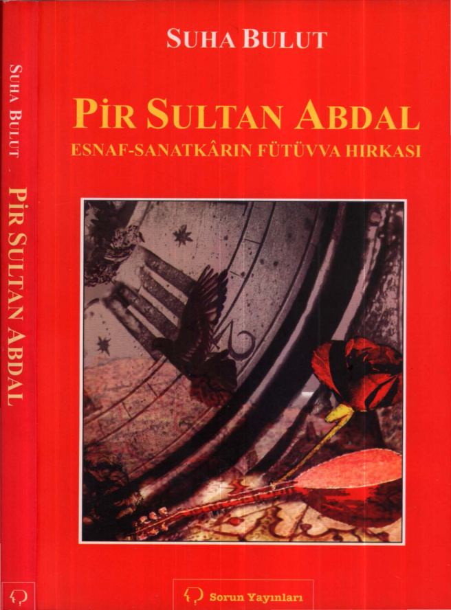 Pir Sultan Abdal: Esnaf-Sanatkarın Fütüvva Hırkası PDF İndir – Süha Bulut