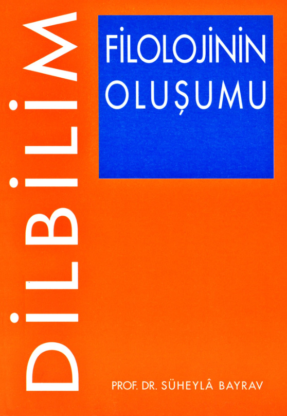 Filolojinin Oluşumu PDF İndir – Süheyla Bayrav