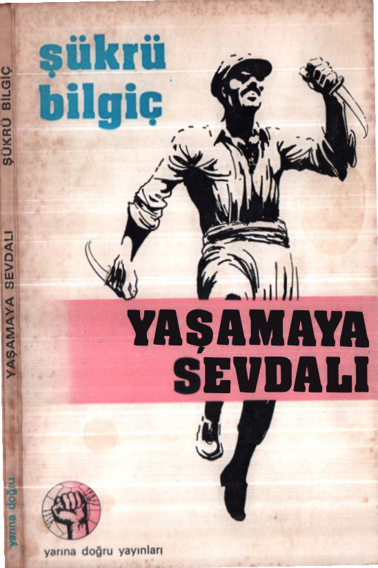 Yaşamaya Sevdalı PDF İndir – Şükrü Bilgiç