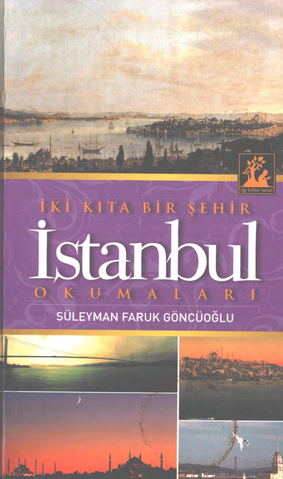 İki Kıta Bir Şehir: İstanbul Okumaları PDF İndir – Süleyman Faruk Göncüoğlu