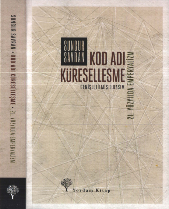 Kod Adı Küreselleşme (Genişletilmiş 3. Basım) PDF İndir – Sungur Savran