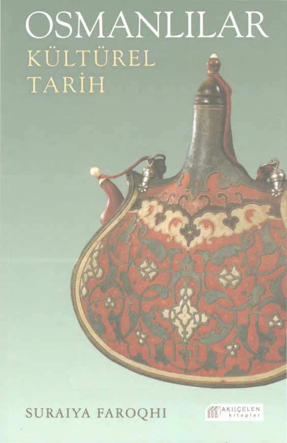 Osmanlılar: Kültürel Tarih PDF İndir – Suraiya Faroqhi