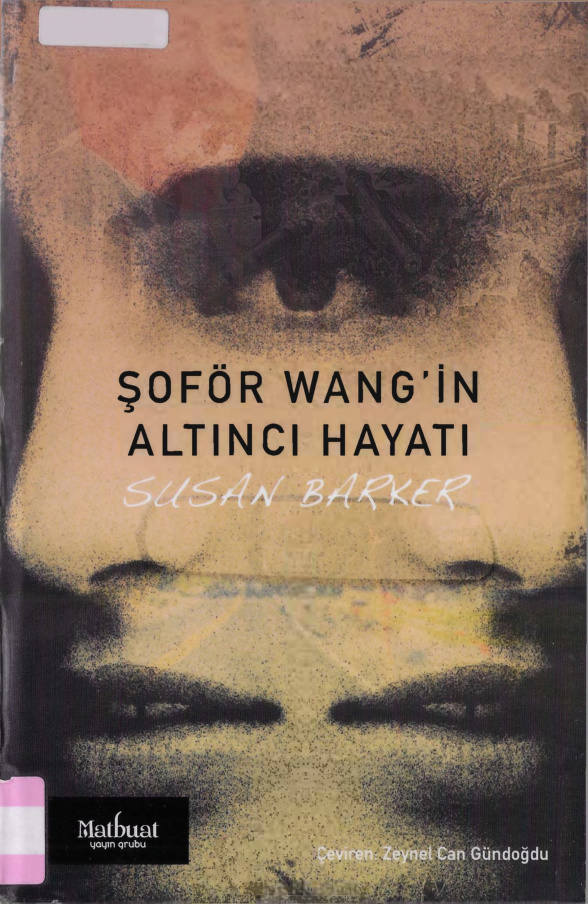 Şoför Wang'in Altıncı Hayatı PDF İndir - Susan Barker 4 Şoför Wang’in Altıncı Hayatı PDF İndir – Susan Barker