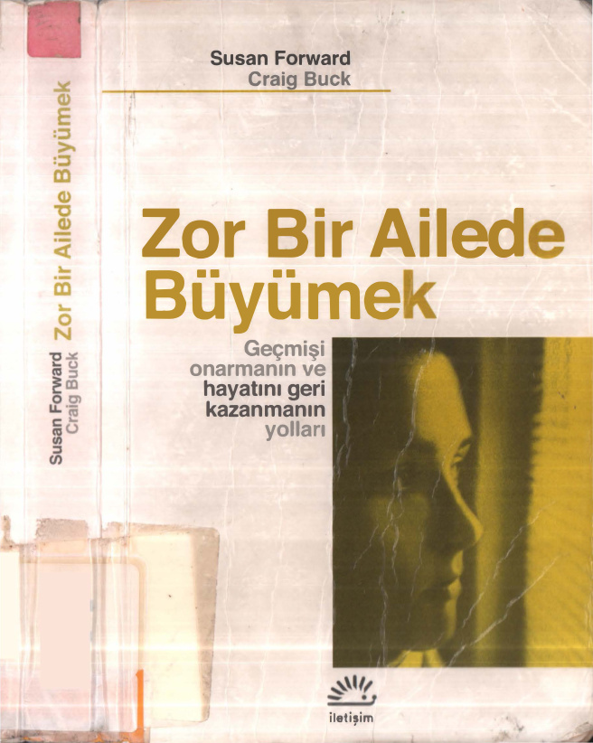 Zor Bir Ailede Büyümek PDF İndir – Susan Forward, Craig Buck
