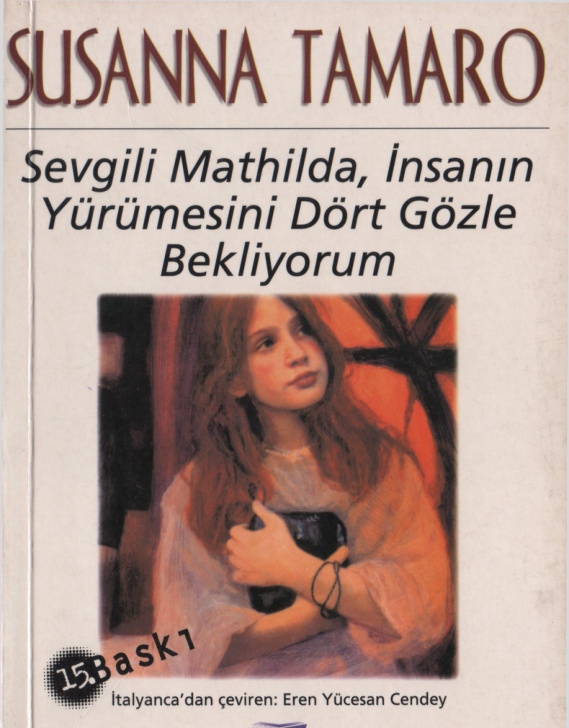 Sevgili Mathilda: İnsanın Yürümesini Dört Gözle Bekliyorum PDF İndir – Susanna Tamaro