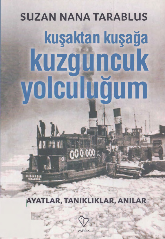 Kuşaktan Kuşağa Kuzguncuk Yolculuğum PDF İndir – Suzan Nana Tarablus