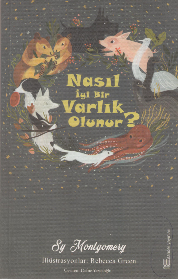 Nasıl İyi Bir Varlık Olunur PDF İndir – Sy Montgomery