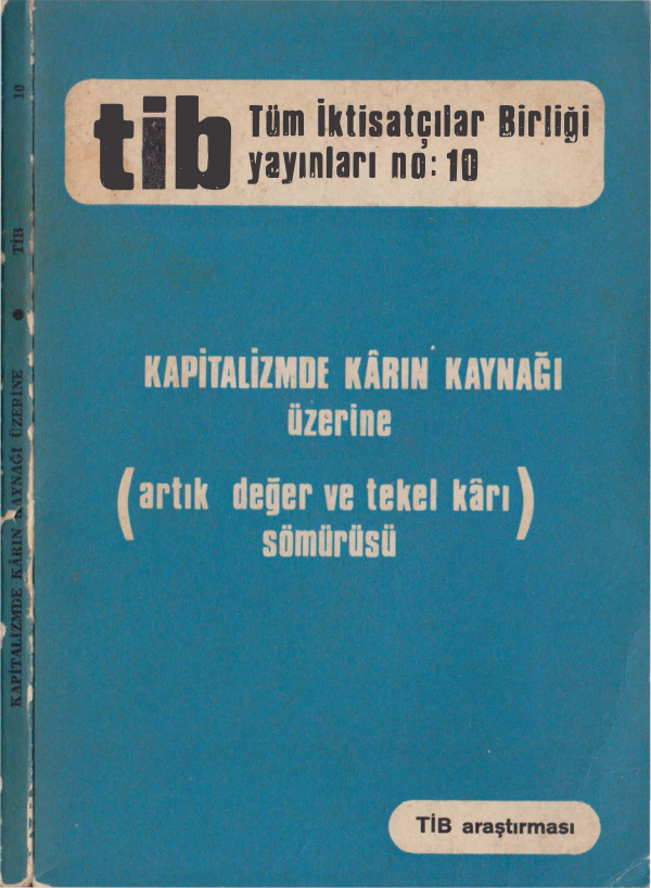 Kapitalizm’de Karın Kaynağı Üzerine PDF İndir – Tüm İktisatçılar Birliği