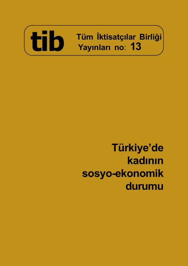 Türkiye’de Kadının Sosyo-Ekonomik Durumu PDF İndir – Türkiye İktisatçılar Birliği