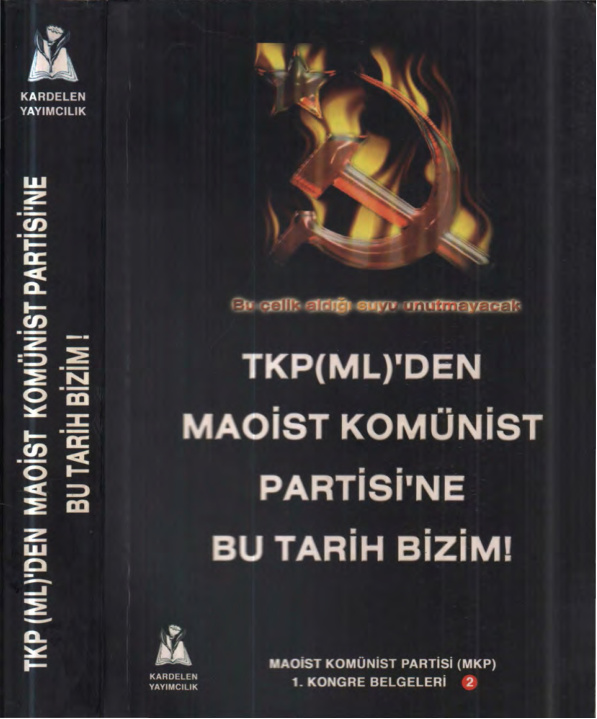 TKP(ML)’den Maoist Komünist Partisi’ne Bu Tarih Bizim PDF İndir – Kolektif