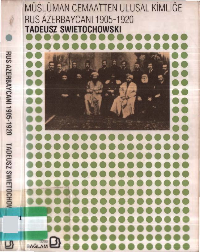 Müslüman Cemaatten Ulusal Kimliğe Rus Azerbaycanı 1905-1920 PDF İndir – Tadeusz Swietochowski