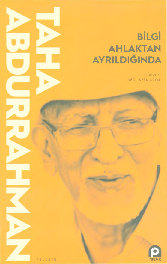 Bilgi Ahlaktan Ayrıldığında PDF İndir – Taha Abdurrahman